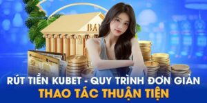 rút tiền Kubet
