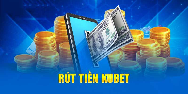 Rút Tiền Kubet Dễ Dàng, Nhanh Gọn Với Các Bước Đơn Giản 3 Các vấn đề thường gặp khi rút tiền Kubet